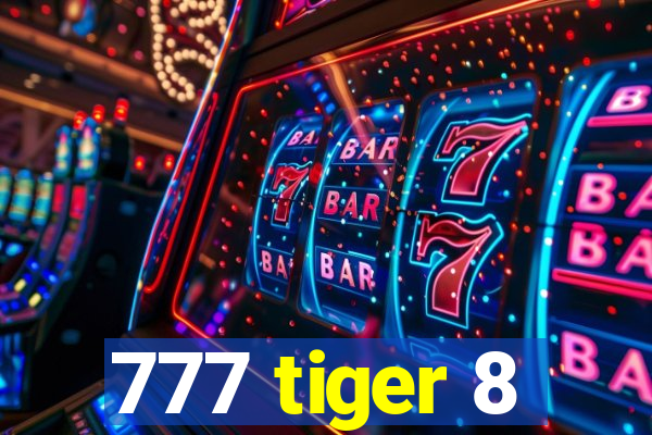 777 tiger 8